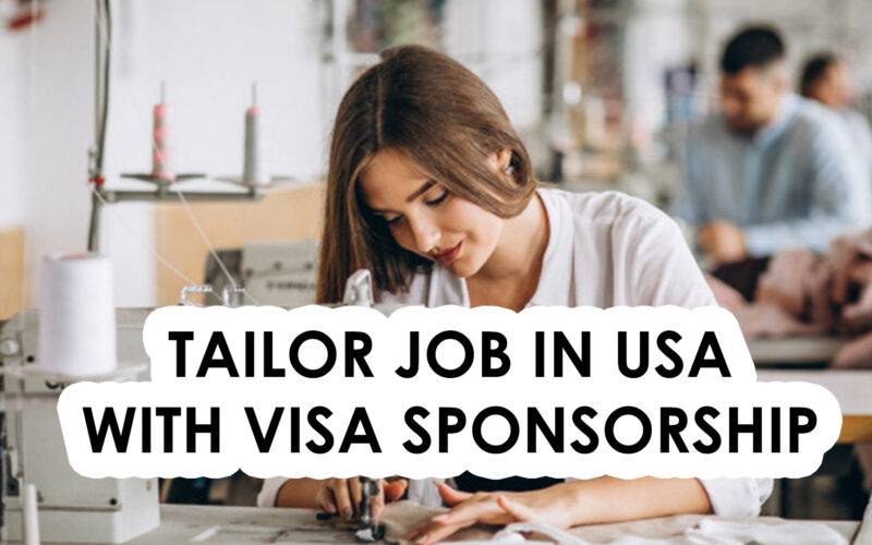 Tailoring Jobs in the USA with Visa Sponsorship